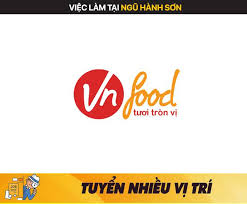 Cơ hội Việc Làm Công ty Cổ Phần VN Food